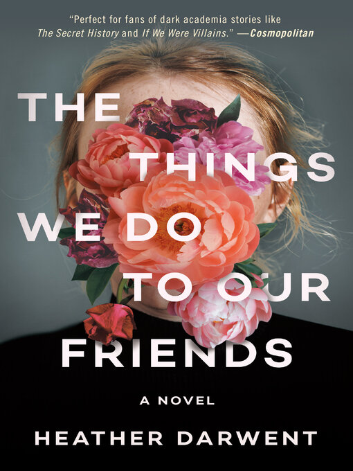 Title details for The Things We Do to Our Friends by Heather Darwent - Available